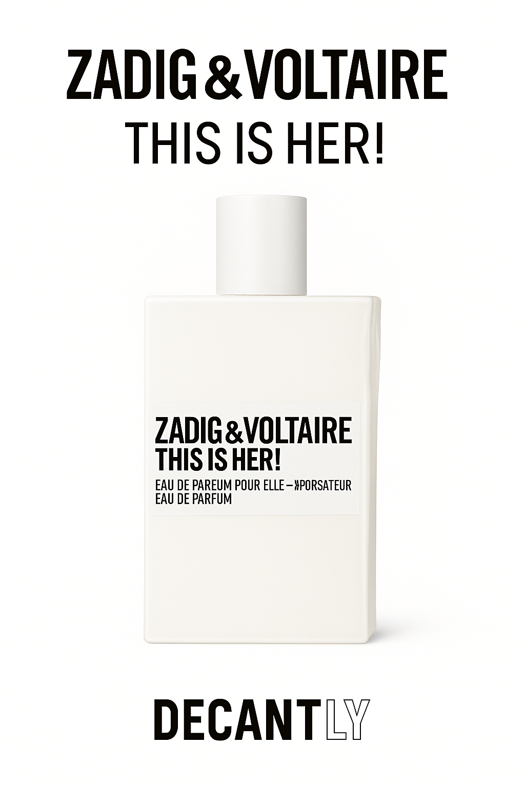 ZADIG & VOLTAIRE THIS IS HER! — 10ml